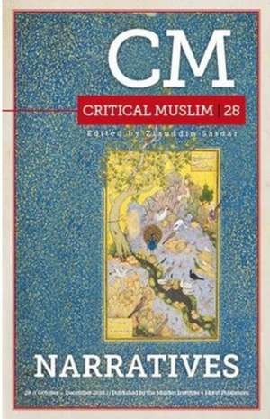 Critical Muslim 28: Narratives de Ziauddin Sardar