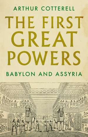 The First Great Powers de Arthur Cotterell