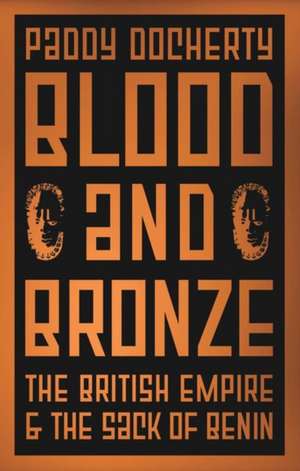 Blood and Bronze de Paddy Docherty