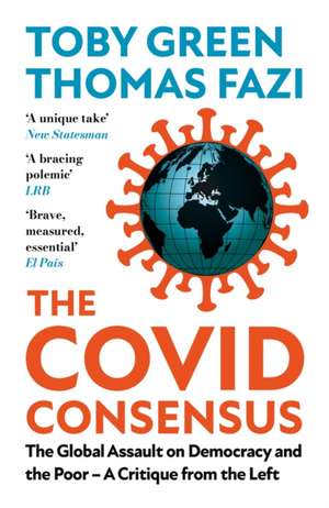 The Covid Consensus de Toby Green