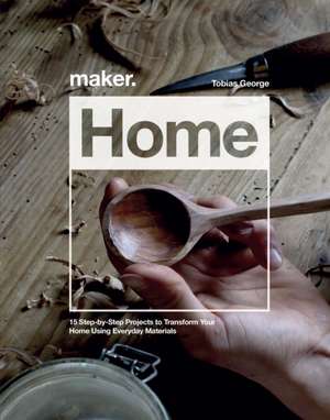 Maker.Home de Tobias George