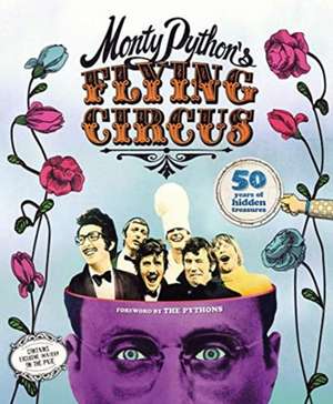 Besley, A: Monty Python's Flying Circus: 50 Years of Hidden de Adrian Besley