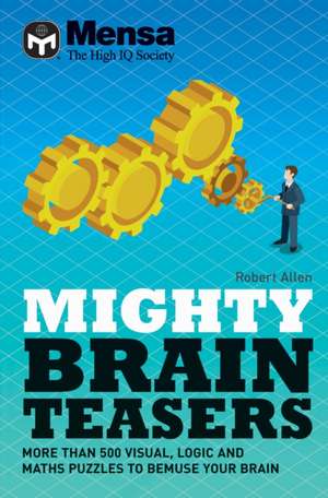 Mensa - Mighty Brain Teasers de Mensa Ltd