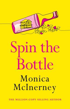 Spin the Bottle de Monica Mcinerney