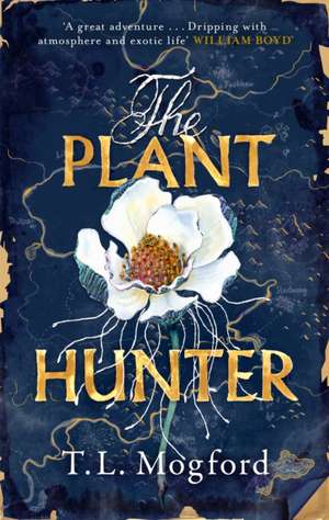 Mogford, T: Plant Hunter de T.L. Mogford