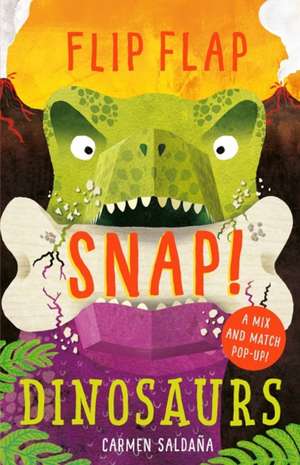 Flip Flap Snap: Dinosaurs de Joanna McInerney