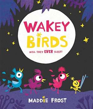 Wakey Birds de Maddie Frost