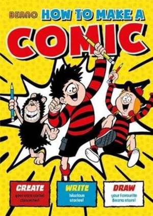 Beano How To Make a Comic de Emily McGorman Bruce