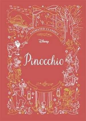 Pinocchio (Disney Animated Classics) de Lily Murray