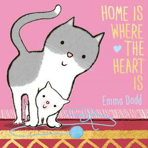 Home is Where the Heart is de Emma Dodd