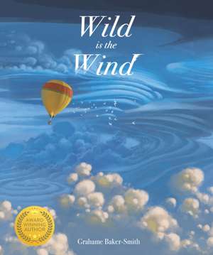 Wild is the Wind de Grahame Baker-Smith