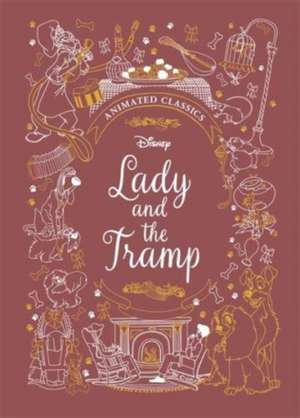 Lady and the Tramp (Disney Animated Classics) de Lily Murray