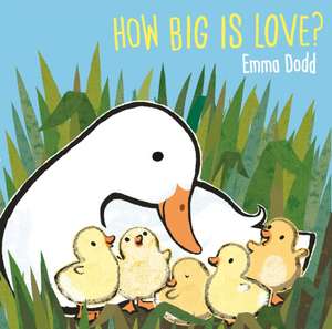 How Big Is Love? de Emma Dodd