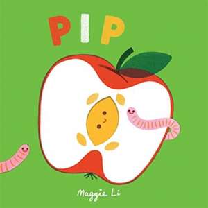 Little Life Cycles: Pip de Maggie Li