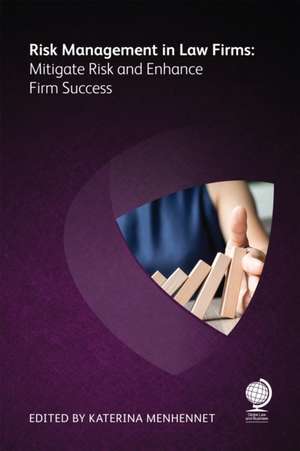 Risk Management in Law Firms de William Glynn