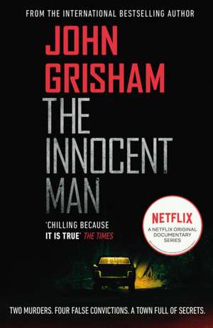 The Innocent Man de John Grisham