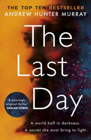 The Last Day de Andrew Hunter Murray