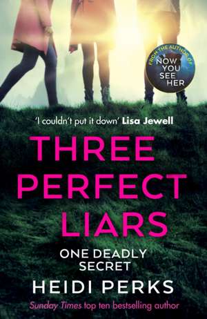 Three Perfect Liars de Heidi Perks