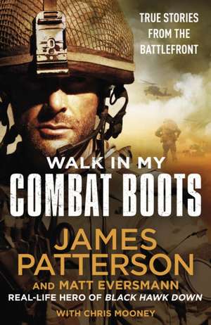 Walk in My Combat Boots de James Patterson