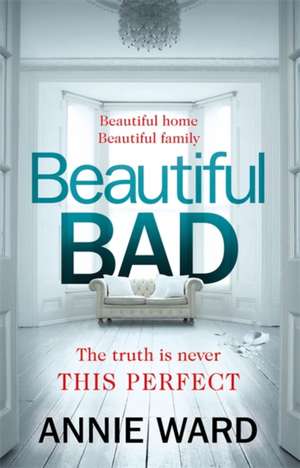 Beautiful Bad de Annie Ward