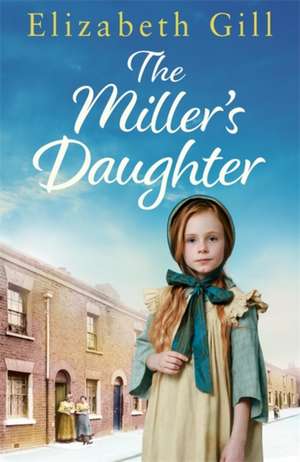 The Miller's Daughter de Elizabeth Gill