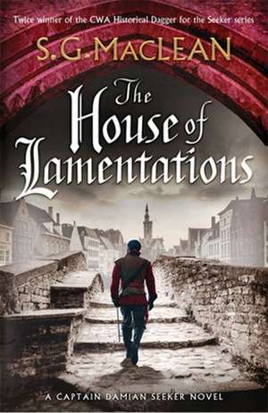 The House of Lamentations de S. G. Maclean