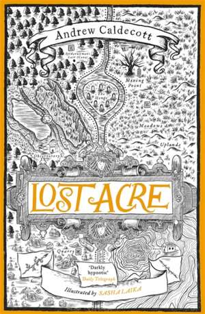 Lost Acre de Andrew Caldecott