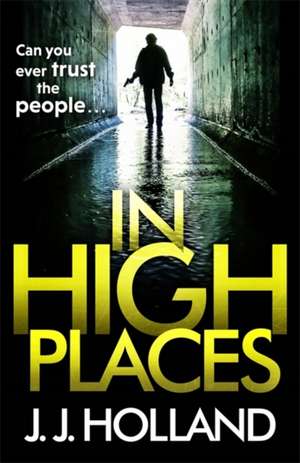 In High Places de J J Holland