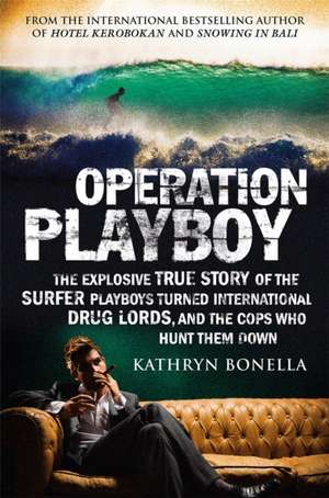 Bonella, K: Operation Playboy de Kathryn Bonella