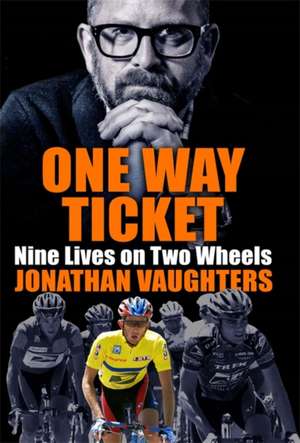 One Way Ticket de Jonathan Vaughters