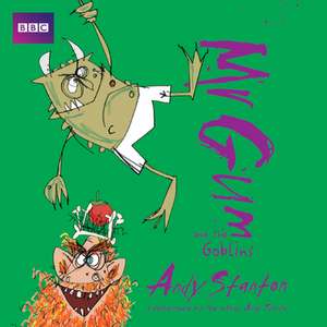 Mr Gum and the Goblins: Children's Audio Book de Andy Stanton