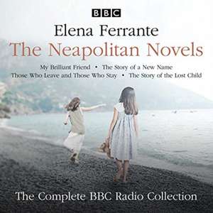 Ferrante, E: The Neapolitan Novels: My Brilliant Friend, The de Elena Ferrante