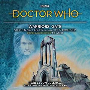 Lydecker, J: Doctor Who: Warriors' Gate de Stephen Gallagher