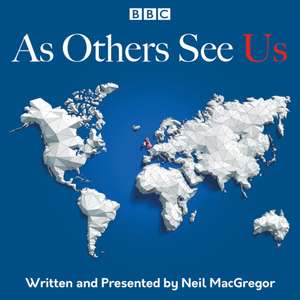 MacGregor, N: As Others See Us de Neil MacGregor