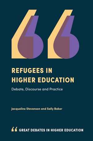 Refugees in Higher Education de Jacqueline Stevenson