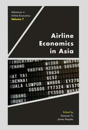 Airline Economics in Asia de Xiaowen Fu