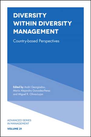 Diversity within Diversity Management – Country–Based Perspectives de Andri Georgiadou