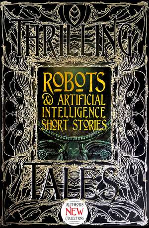 Robots & Artificial Intelligence Short Stories de Luke Dormehl