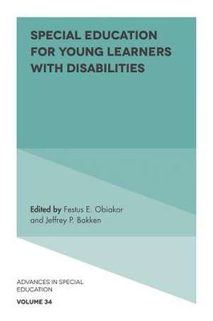 Special Education for Young Learners with Disabilities de Festus E. Obiakor