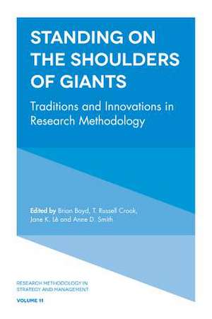 Standing on the Shoulders of Giants – Traditions and Innovations in Research Methodology de Brian Boyd