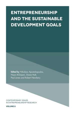 Entrepreneurship and the Sustainable Development Goals de Nikolaos Apostolopoulos