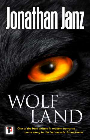 Wolf Land de Jonathan Janz