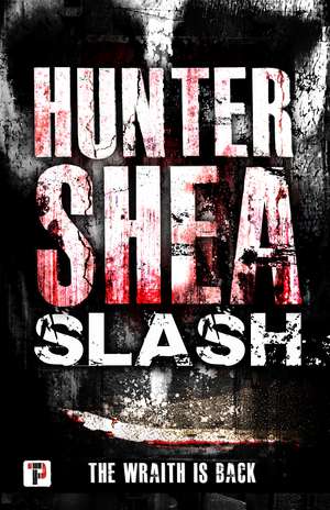 Slash de Hunter Shea