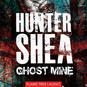 Ghost Mine de Hunter Shea