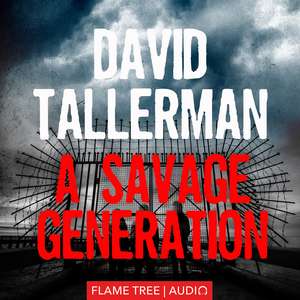 A Savage Generation de David Tallerman