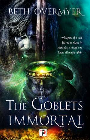 The Goblets Immortal de Beth Overmyer