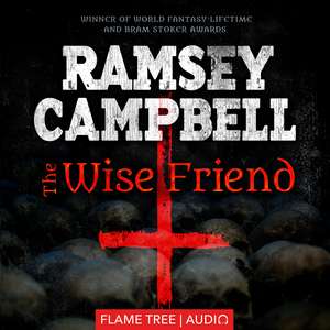 The Wise Friend de Ramsey Campbell