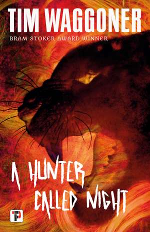 A Hunter Called Night de Tim Waggoner