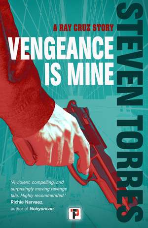 Vengeance is Mine de Steven Torres