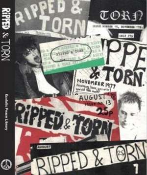 Ripped and Torn: 1976-1979: The Loudest Punk Fanzine in the UK de Tony Drayton